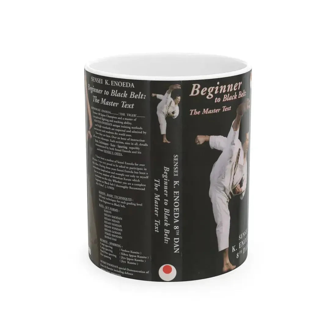 BEGINNER TO BLACK BELT THE MASTER TEXT (VHS COVER) - White Coffee Mug 11oz - Go Mug Yourself