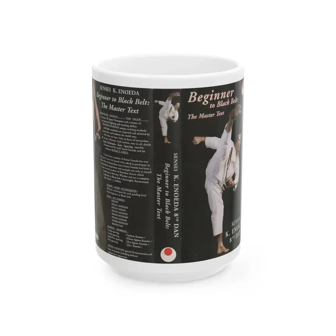 BEGINNER TO BLACK BELT THE MASTER TEXT (VHS COVER) - White Coffee Mug 15oz - Go Mug Yourself