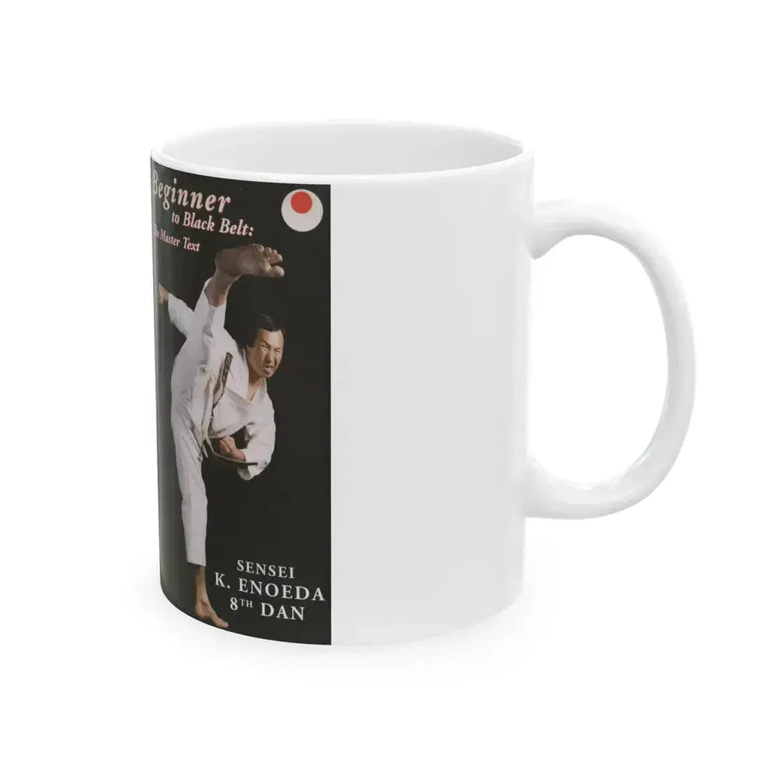 BEGINNER TO BLACK BELT THE MASTER TEXT (VHS COVER) - White Coffee Mug - Go Mug Yourself