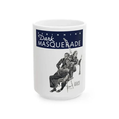 Beginning - Dark Masquerade (1), Liberty magazine, May 23, 1936 - White Coffee Mug 15oz - Go Mug Yourself