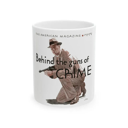 Behind the guns of Crime, The American Magazine, January 1934 - White Coffee Mug 11oz - Go Mug Yourself