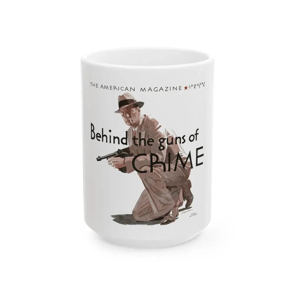 Behind the guns of Crime, The American Magazine, January 1934 - White Coffee Mug 15oz - Go Mug Yourself