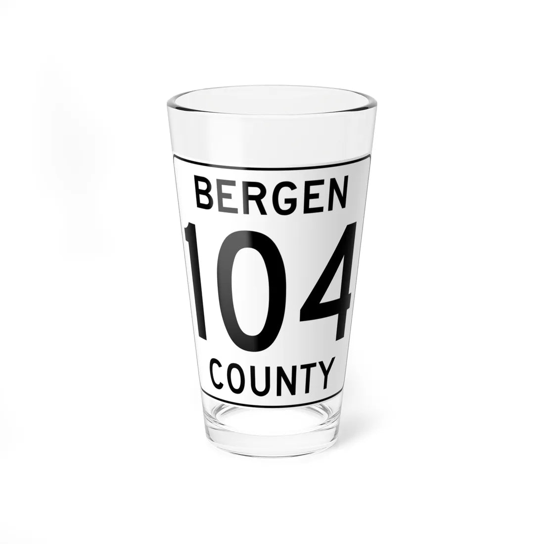 Bergen County 104 (New Jersey) (Road Sign) Pint Glass 16oz 16oz - Go Mug Yourself