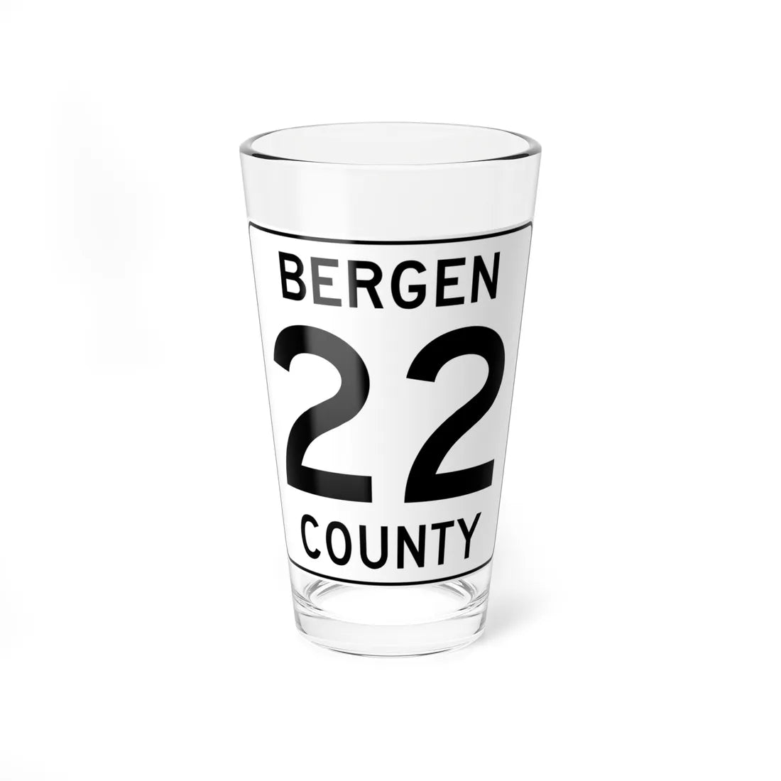 Bergen County 22 (New Jersey) (Road Sign) Pint Glass 16oz 16oz - Go Mug Yourself