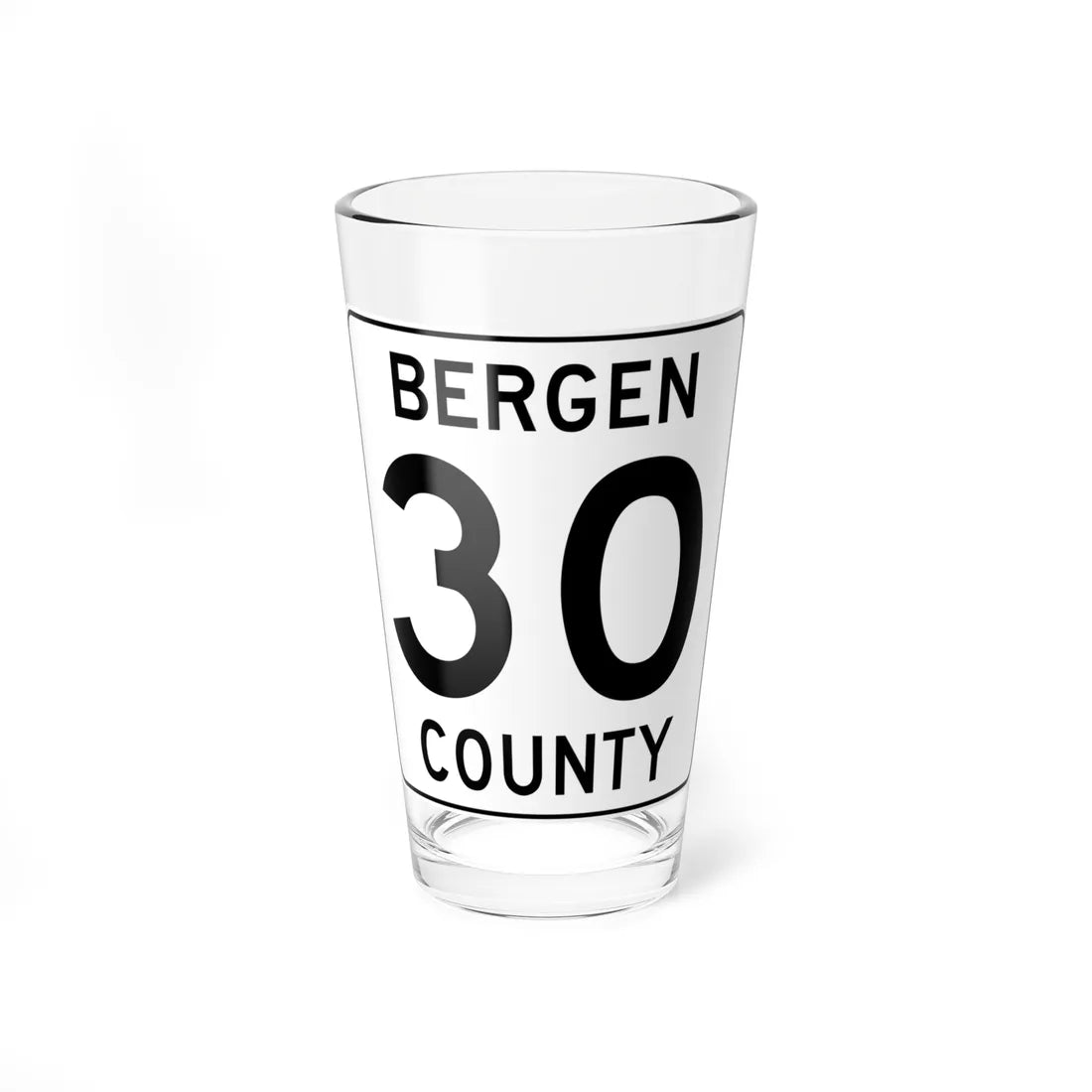 Bergen County 30 (New Jersey) (Road Sign) Pint Glass 16oz 16oz - Go Mug Yourself