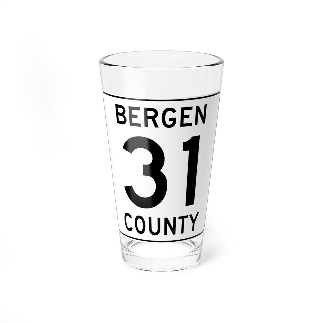 Bergen County 31 (New Jersey) (Road Sign) Pint Glass 16oz 16oz - Go Mug Yourself