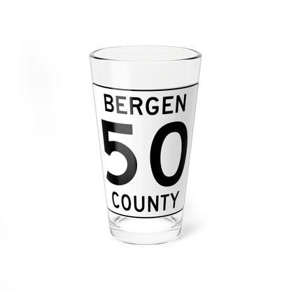 Bergen County 50 (New Jersey) (Road Sign) Pint Glass 16oz 16oz - Go Mug Yourself