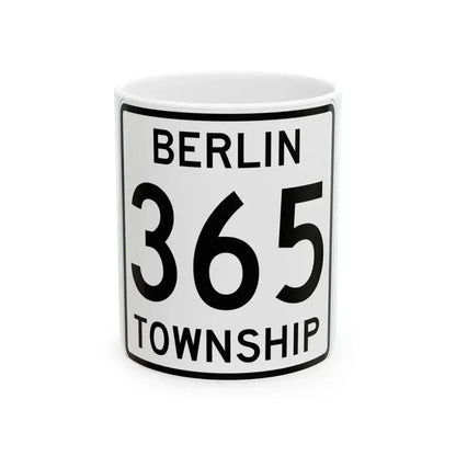 Berlin Township Route 365 Holmes County Ohio (Ohio) (Road Sign) White Coffee Mug 11oz - Go Mug Yourself