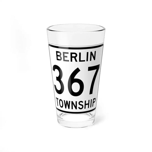 Berlin Township Route 367 Holmes County Ohio (Ohio) (Road Sign) Pint Glass 16oz 16oz - Go Mug Yourself