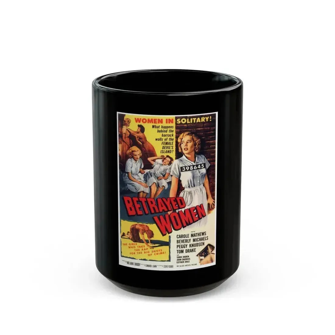 BETRAYED WOMEN 1955 Movie Poster - Black Coffee Mug 15oz - Go Mug Yourself