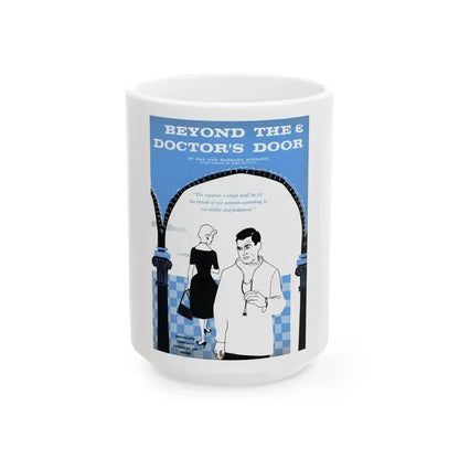 Beyond The Doctor's Door, Redbook, February 1957 - White Coffee Mug 15oz - Go Mug Yourself