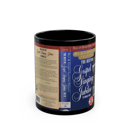 BILL AND GLORIA GAITHER PRESENT THE BEST OF GOSPEL SINGING JUBILEE (VHS COVER) - Black Coffee Mug-11oz-Go Mug Yourself