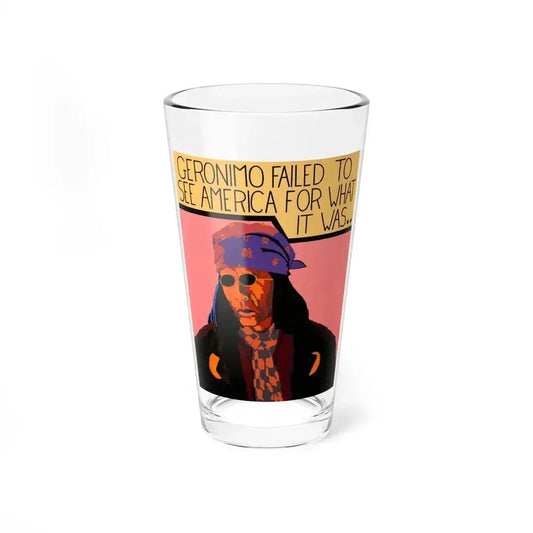 Billy Schenck - Geronimo Failed (Native Americans in Art) Pint Glass 16oz 16oz - Go Mug Yourself
