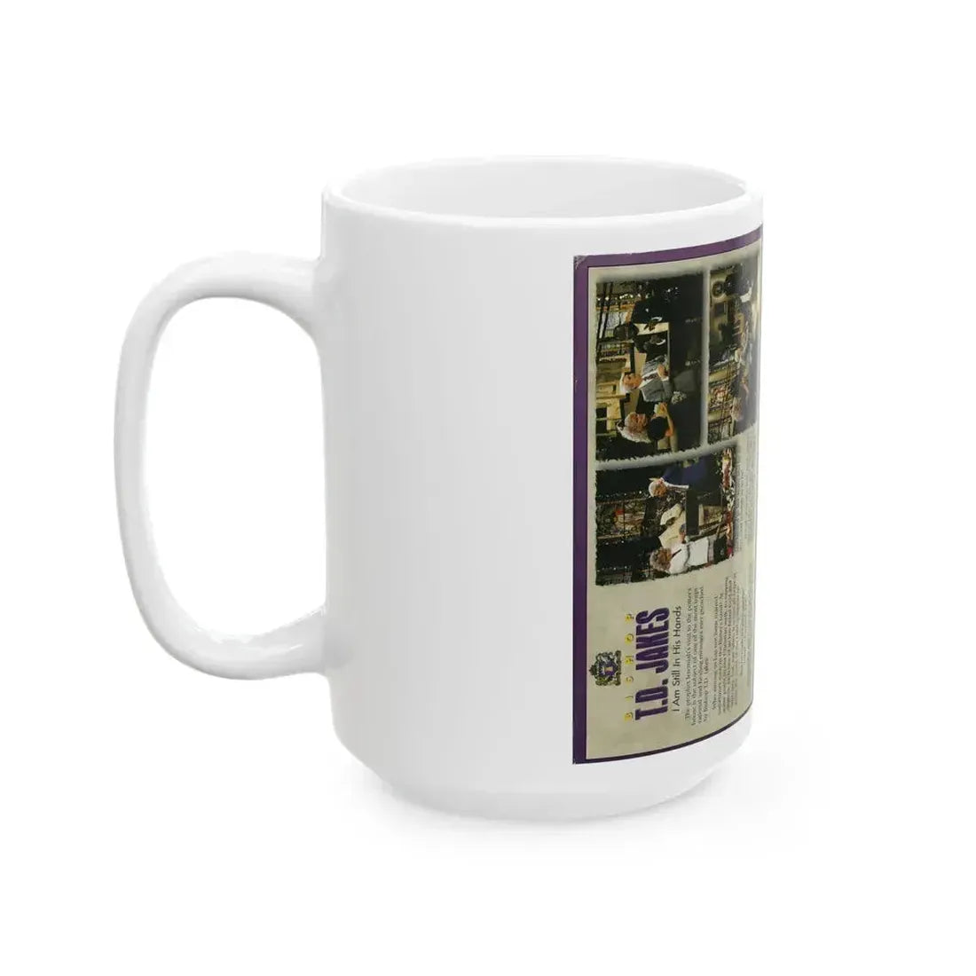 BISHOP TD JAKES I AM STILL IN HIS HANDS (VHS COVER) - White Coffee Mug - Go Mug Yourself