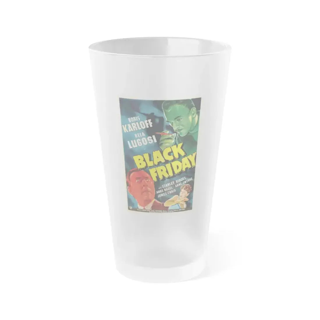 BLACK FRIDAY 1940 Movie Poster - Frosted Pint Glass 16oz Default Title - Go Mug Yourself