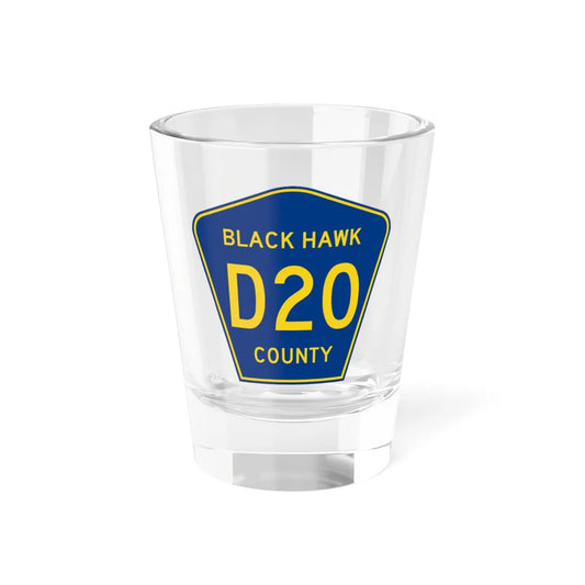 Black Hawk County Route D20 IA (Iowa) (Road Sign) Shot Glass 1.5oz 1.5oz - Go Mug Yourself