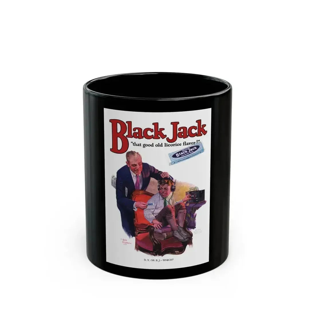 Black Jack advertisement, 1925 - Black Coffee Mug 11oz - Go Mug Yourself