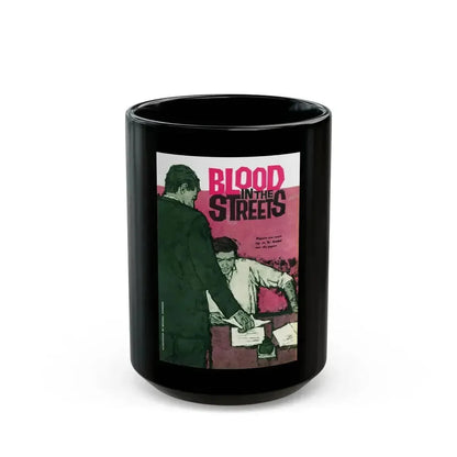 Blood in the Street, Today magazine, July 29, 1961 - Black Coffee Mug 15oz - Go Mug Yourself