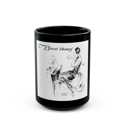 Blood Money (1), Collier's, March 10, 1928 - Black Coffee Mug 15oz - Go Mug Yourself