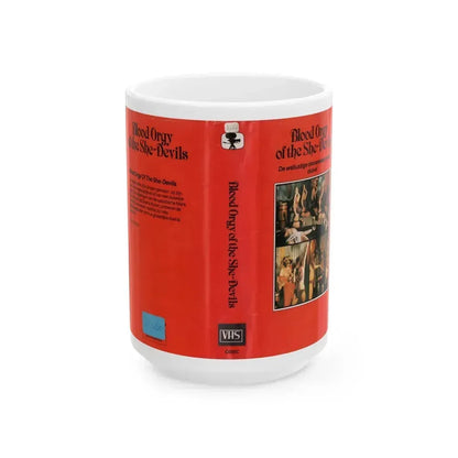 BLOOD ORGY OF THE SHE DEVILS (VHS COVER) - White Coffee Mug 15oz - Go Mug Yourself