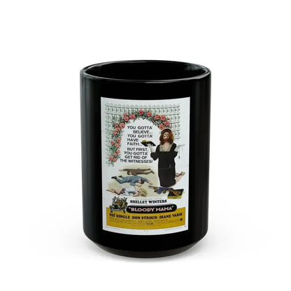 BLOODY MAMA 1970 Movie Poster - Black Coffee Mug 15oz - Go Mug Yourself
