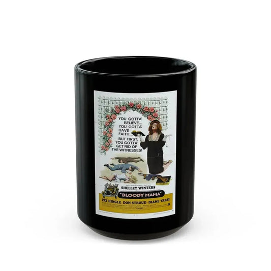 BLOODY MAMA 1970 Movie Poster - Black Coffee Mug 15oz - Go Mug Yourself