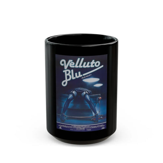 BLUE VELVET (FOREIGN) 1986 Movie Poster - Black Coffee Mug-15oz-Go Mug Yourself