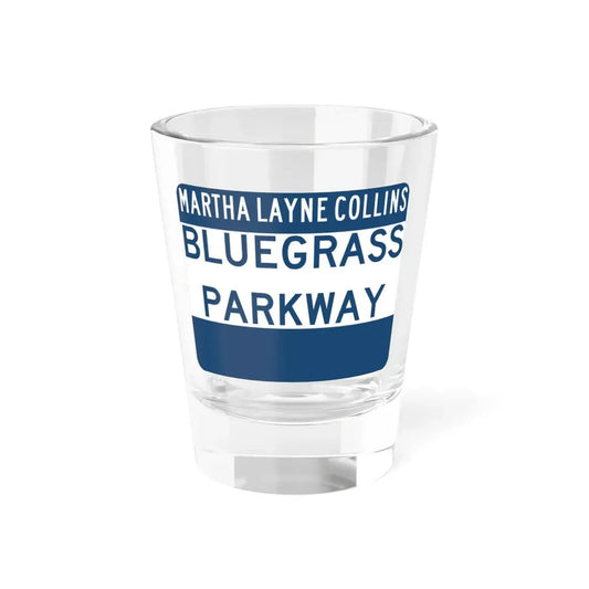 Bluegrass Parkway (Kentucky) (Road Sign) Shot Glass 1.5oz 1.5oz - Go Mug Yourself