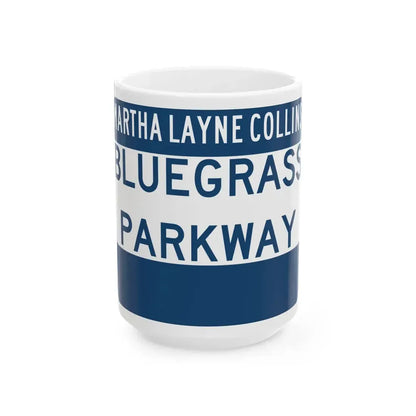 Bluegrass Parkway (Kentucky) (Road Sign) White Coffee Mug 15oz - Go Mug Yourself