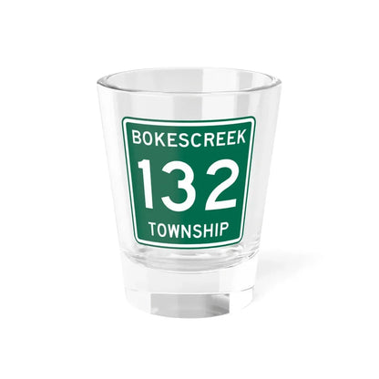 Bokescreek Township Route 132 Logan County Ohio (Ohio) (Road Sign) Shot Glass 1.5oz 1.5oz - Go Mug Yourself