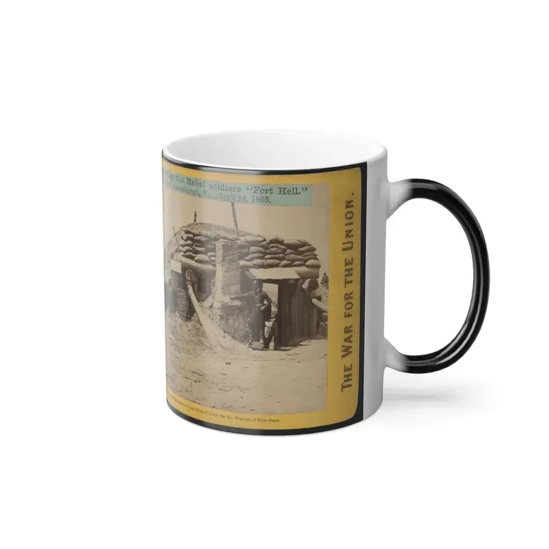 Bomb-Proofs in the Union Fort Sedgwick, Called by the Rebel Soldiers  Fort Hell (U.S. Civil War) Color Changing Coffee Mug 11oz - Go Mug Yourself
