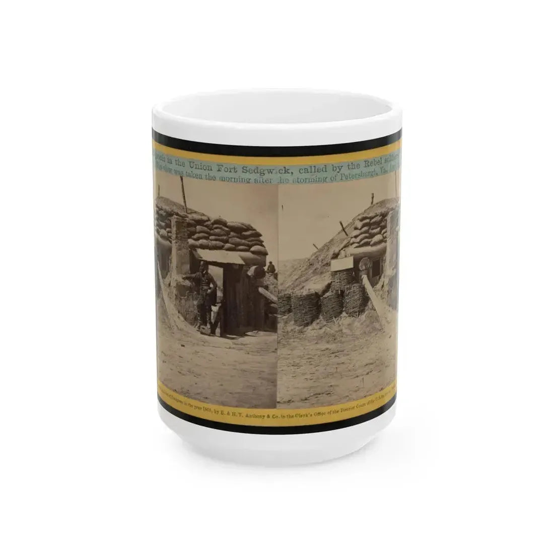 Bomb-Proofs In The Union Fort Sedgwick, Called By The Rebel Soldiers  Fort Hell (U.S. Civil War) White Coffee Mug 15oz - Go Mug Yourself