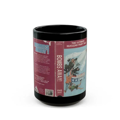 BOMBS AWAY THE ULTIMATE NUCLEAR FAIRY TALE (VHS COVER) - Black Coffee Mug 15oz - Go Mug Yourself