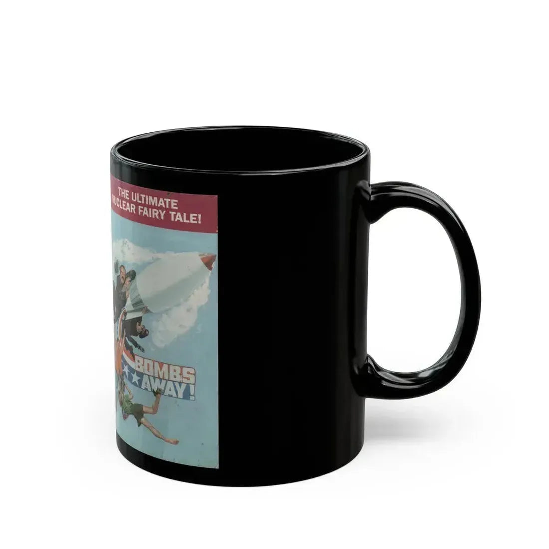 BOMBS AWAY THE ULTIMATE NUCLEAR FAIRY TALE (VHS COVER) - Black Coffee Mug - Go Mug Yourself