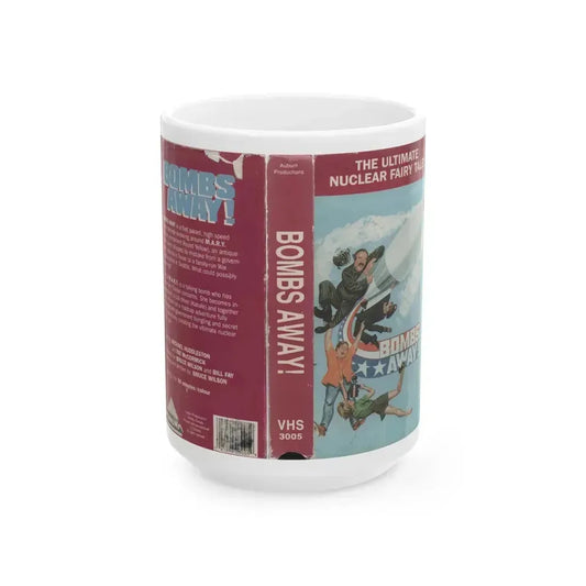 BOMBS AWAY THE ULTIMATE NUCLEAR FAIRY TALE (VHS COVER) - White Coffee Mug 15oz - Go Mug Yourself