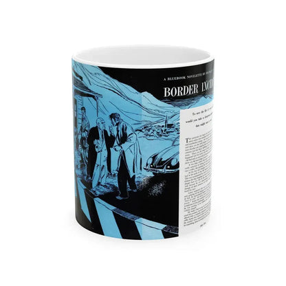 Border Incident, Bluebook Magazine, July 1954 - White Coffee Mug 11oz - Go Mug Yourself