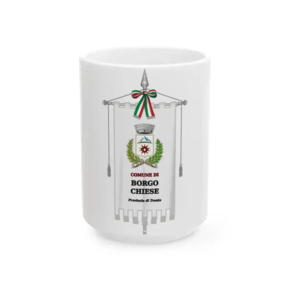 Borgo Chiese-Gonfalone (Italy) White Coffee Mug 15oz - Go Mug Yourself