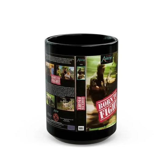 BORN TO FIGHT (VHS COVER) - Black Coffee Mug 15oz - Go Mug Yourself