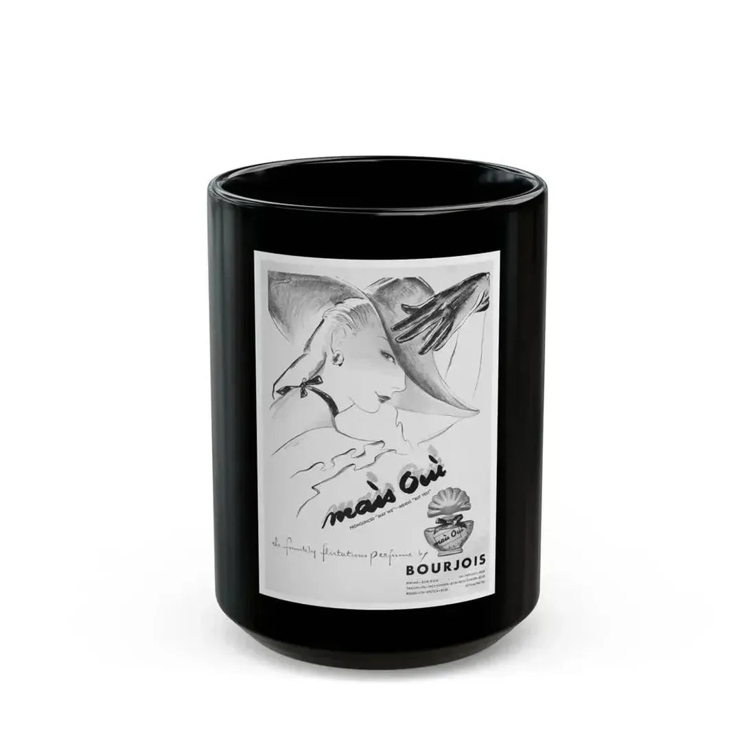 Bourjois Mais Oui advertisement, 1947 - Black Coffee Mug 15oz - Go Mug Yourself