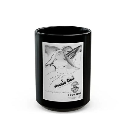 Bourjois Mais Oui advertisement, 1947 - Black Coffee Mug 15oz - Go Mug Yourself