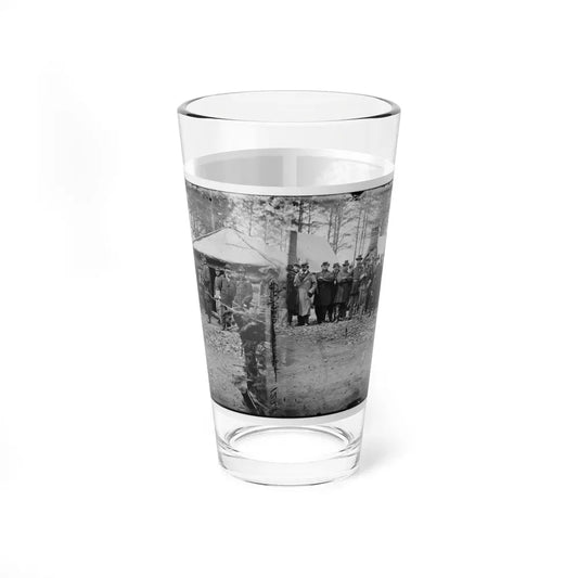 Brandy Station, Va. Gens. George G. Meade, John Sedgwick, And Robert O. Tyler With Staff Officers At Horse Artillery Headquarters (U.S. Civil War) Pint Glass 16oz 16oz - Go Mug Yourself
