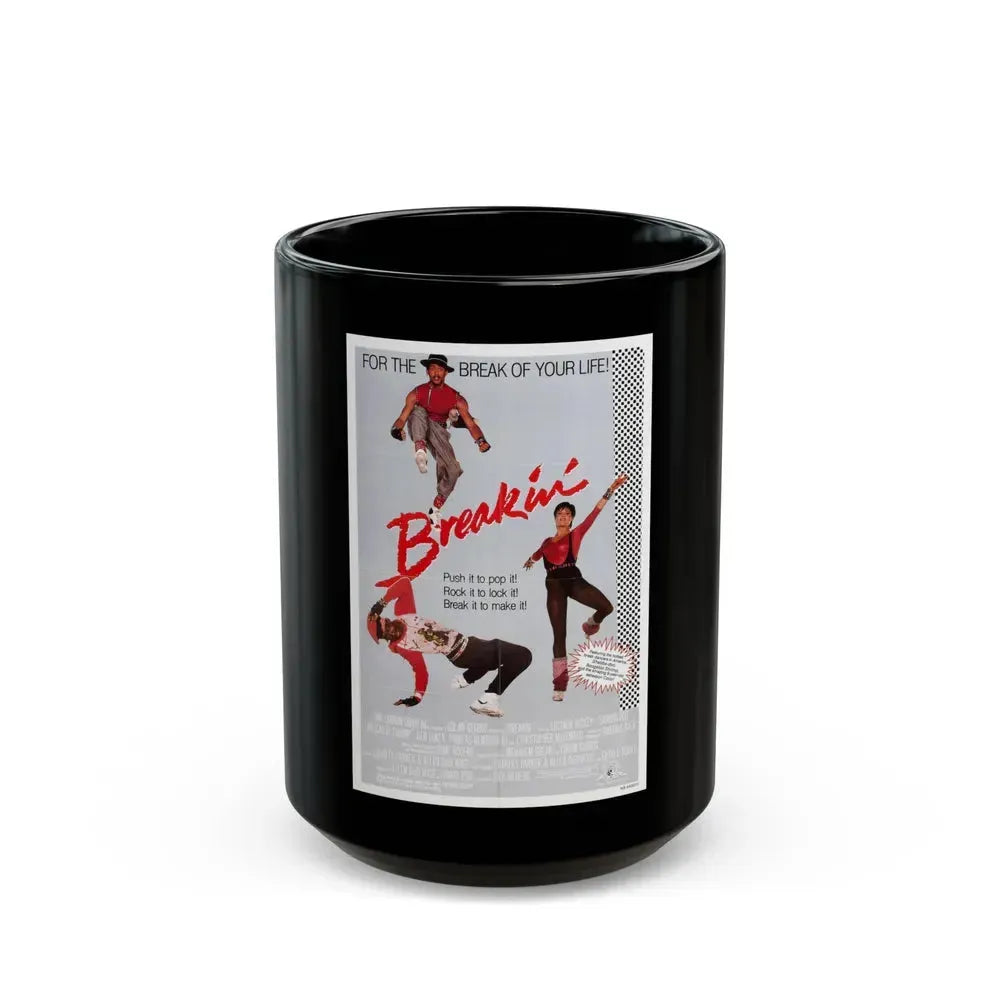 BREAKIN' 1984 Movie Poster - Black Coffee Mug 15oz - Go Mug Yourself
