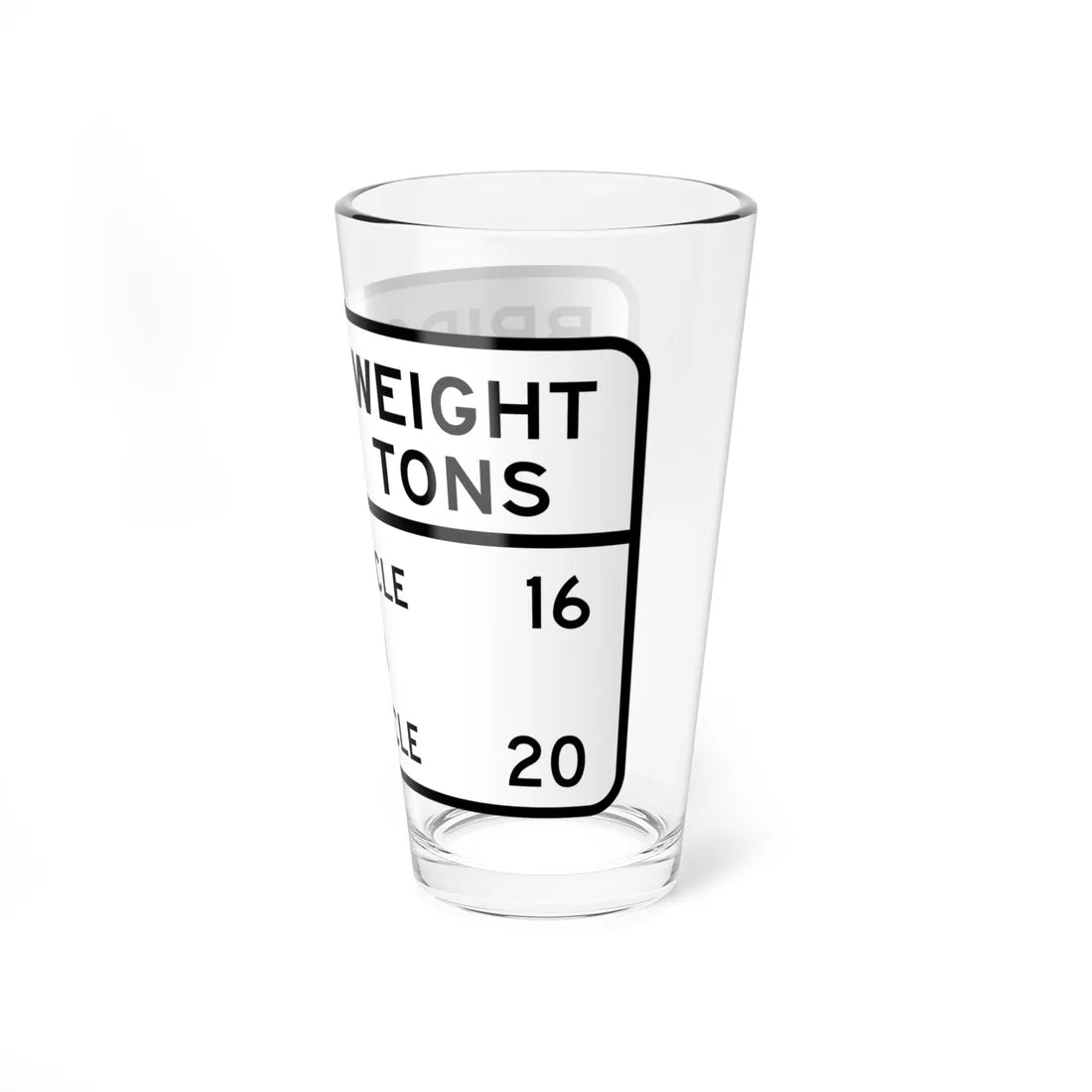 BRIDGE WEIGHT LIMIT TONS SINGLE VEHICLE 16 COMBINA Illinois MUTCD R12-I101 (Illinois) (Road Sign) Pint Glass 16oz - Go Mug Yourself