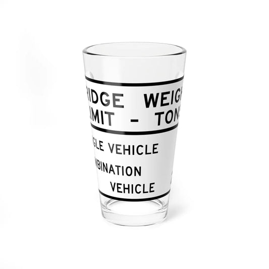 BRIDGE WEIGHT LIMIT TONS SINGLE VEHICLE 16 COMBINA Illinois MUTCD R12-I101 template (Illinois) (Road Sign) Pint Glass 16oz 16oz - Go Mug Yourself
