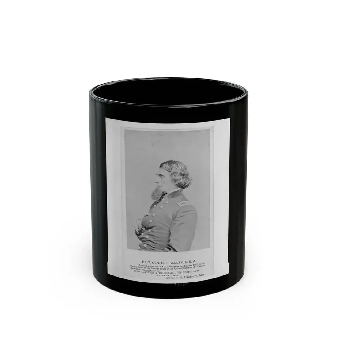 Brig. Gen. B. F. Kelley, U.S.A. (U.S. Civil War) Black Coffee Mug 11oz - Go Mug Yourself