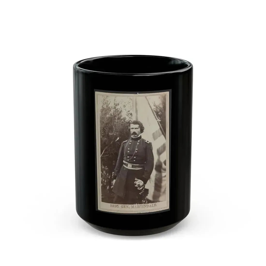Brig. Gen. Martindale (U.S. Civil War) Black Coffee Mug 15oz - Go Mug Yourself