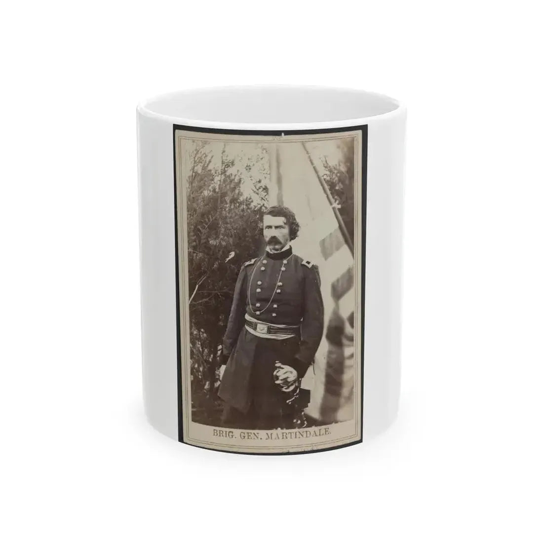 Brig. Gen. Martindale (U.S. Civil War) White Coffee Mug 11oz - Go Mug Yourself
