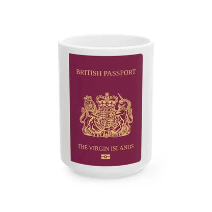 British Virgin Islands Passport - White Coffee Mug 15oz - Go Mug Yourself