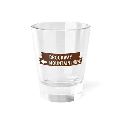 Brockway sign (Michigan) (Road Sign) Shot Glass 1.5oz 1.5oz - Go Mug Yourself