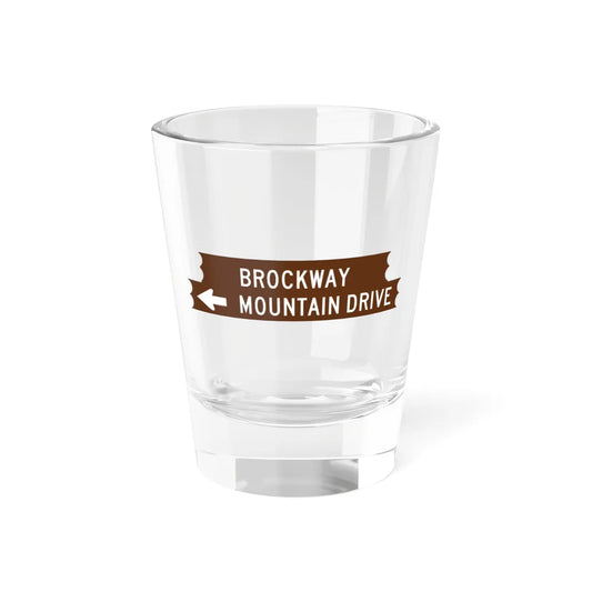 Brockway sign (Michigan) (Road Sign) Shot Glass 1.5oz 1.5oz - Go Mug Yourself